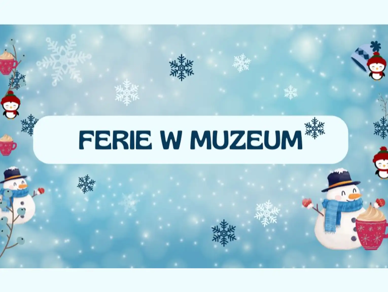 Ferie w Muzeum Ziemi Chełmskiej