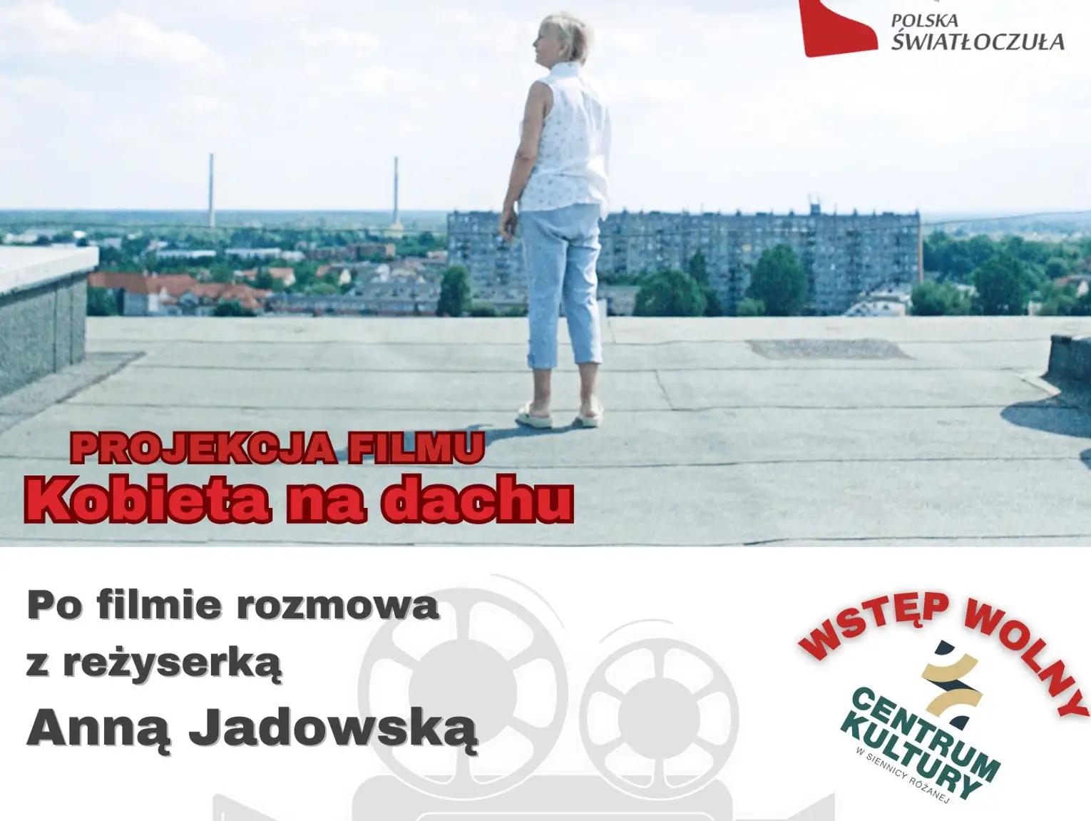 Kino w Siennicy Różanej – "Kobieta na dachu" i spotkanie z reżyserką Anną Jadowską