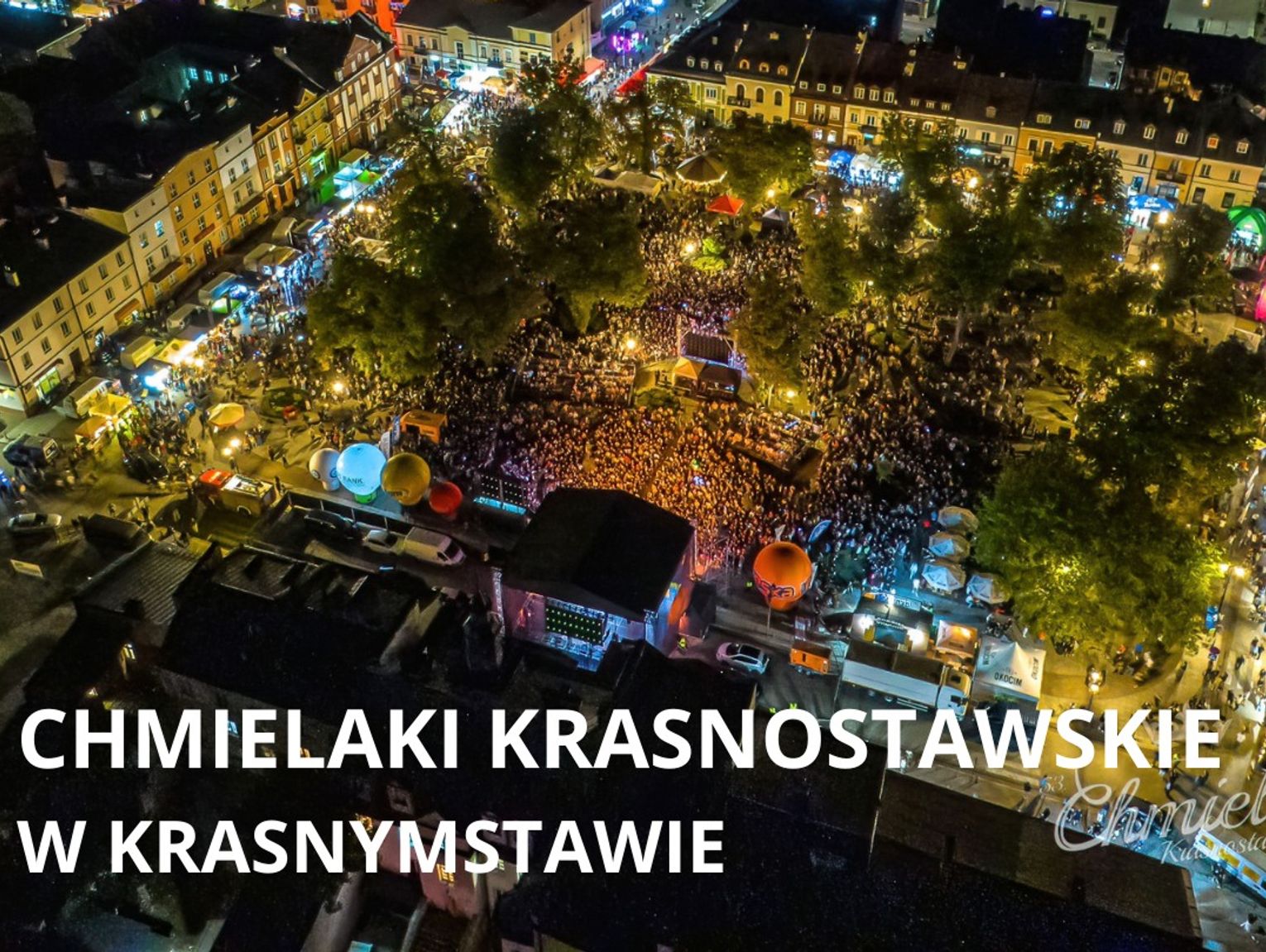 Krasnystaw. Głosujmy na Chmielaki Krasnostawskie!