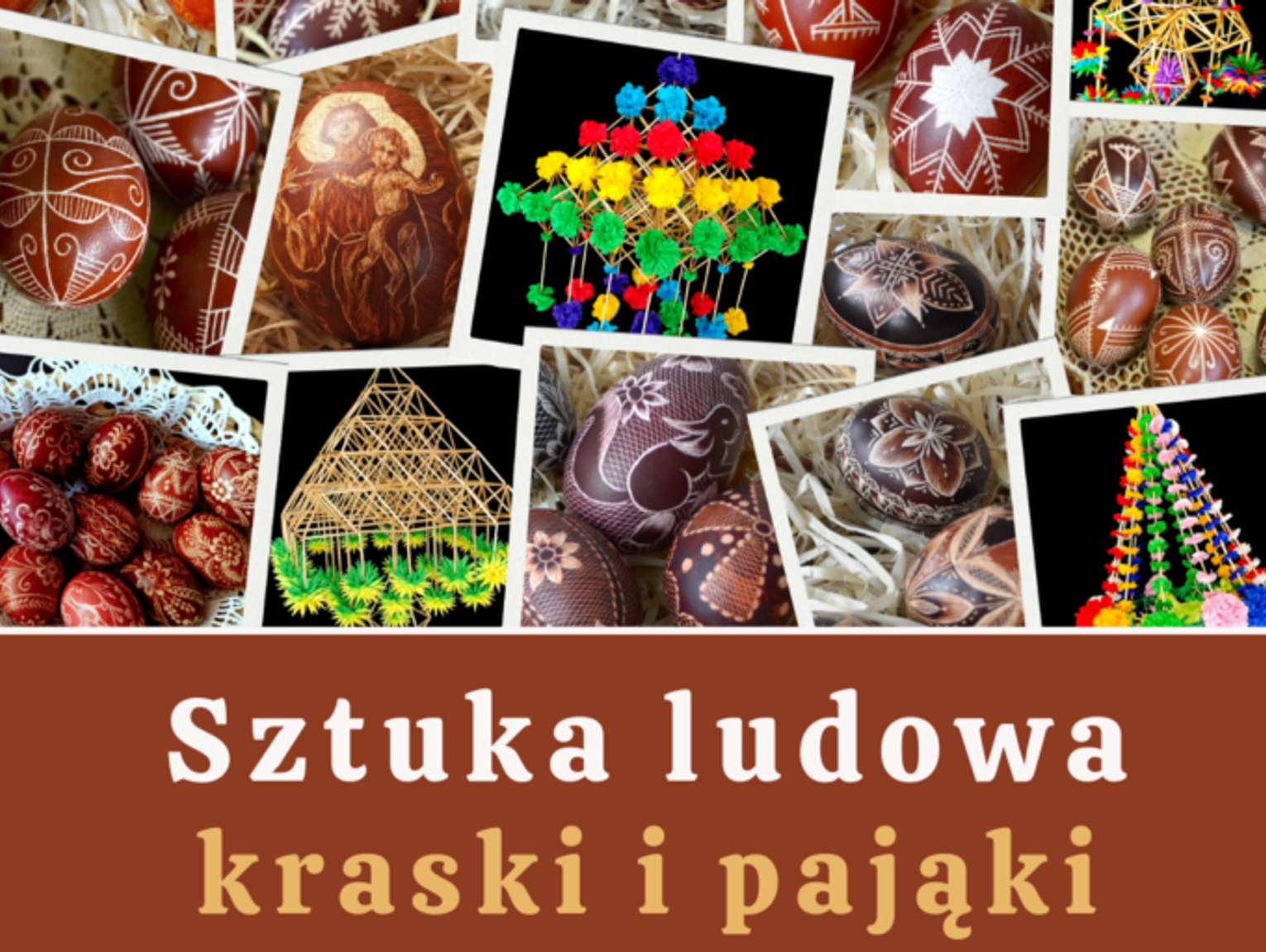 Krasnystaw. Prezentacja krasek oraz pająków wykonanych przez lokalnych twórców
