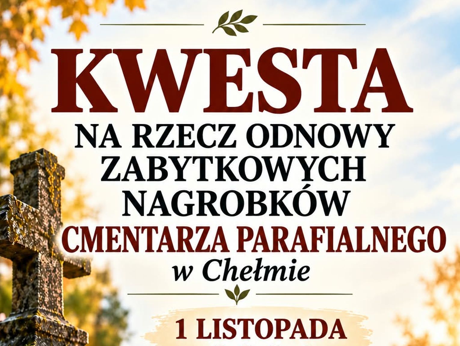 Kwesta na chełmskich cmentarzach. WeRwA szuka wolontariuszy do ratowania zabytkowych nagrobków