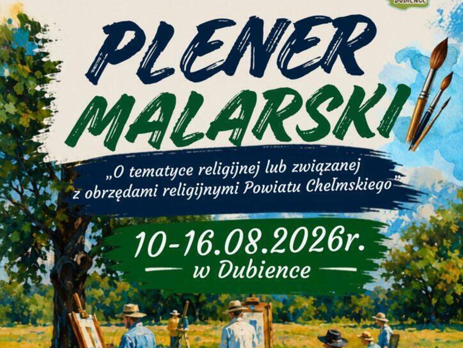 Plener malarski w Dubience. Artyści zmierzą się z tematyką religijną powiatu chełmskiego