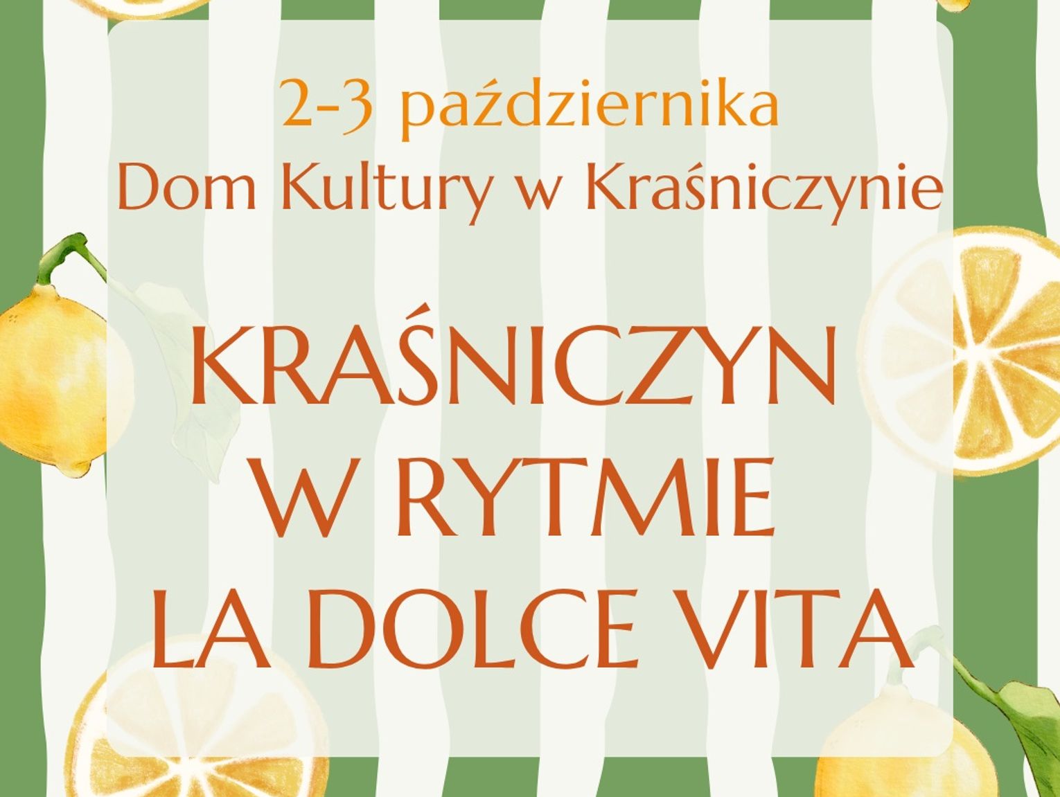 Włoskie słonce i międzypokoleniowa zabawa w Kraśniczynie