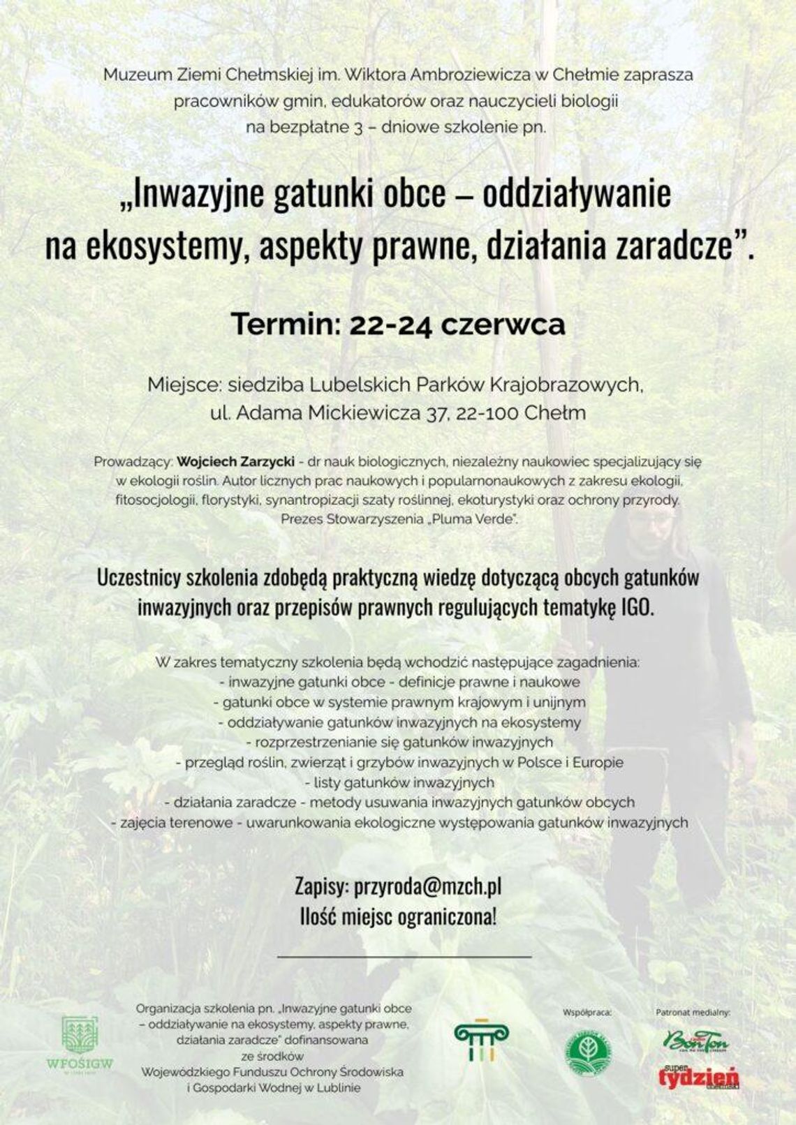 Szkolenie „Inwazyjne gatunki obce – oddziaływanie na ekosystemy, aspekty prawne, działania zaradcze” odbędą się w dniach 22-24 czerwca.