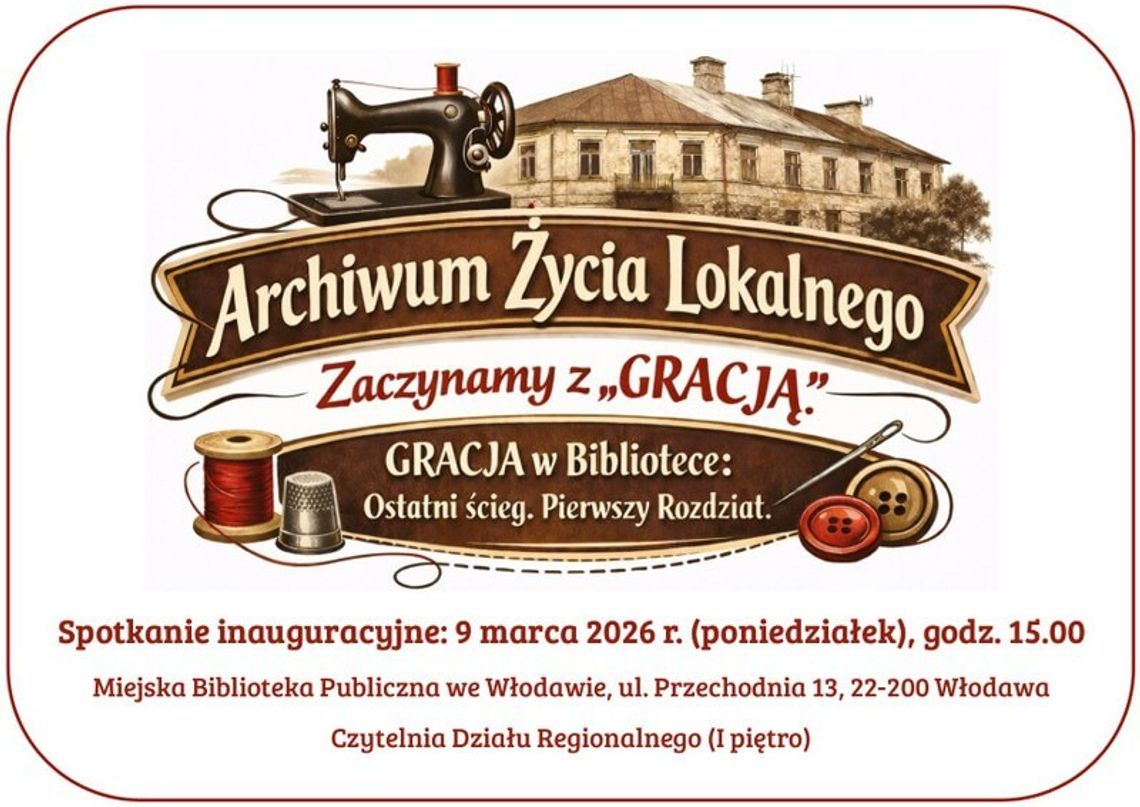 Biblioteka we Włodawie tworzy Archiwum Życia Lokalnego Miejska Biblioteka Publiczna we Włodawie ogłosiła rozpoczęcie prac nad nowym projektem dokumentacyjnym w ramach Archiwum Życia Lokalnego.