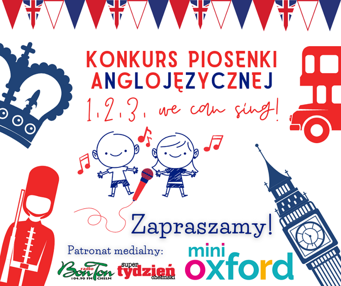 Chełm: "1, 2, 3, we can sing!" - Konkurs Piosenki Anglojęzycznej!