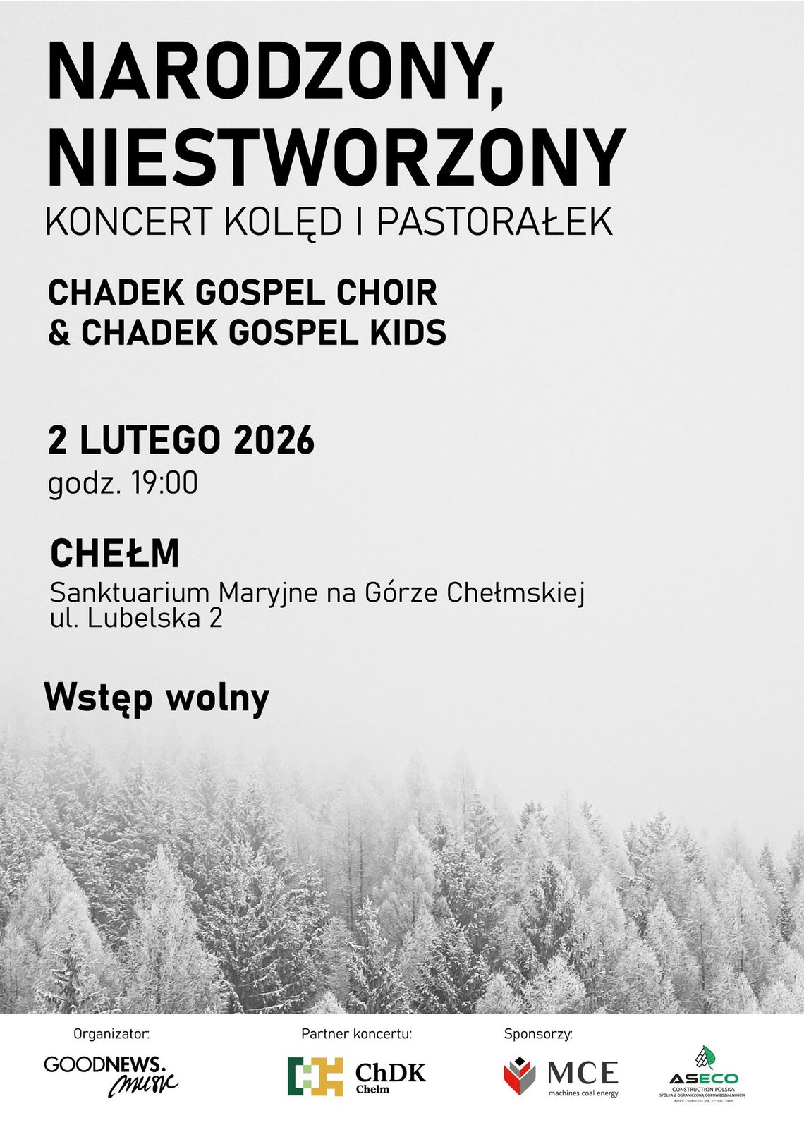 Koncert kolęd i pastorałek zatytułowany „NARODZONY, NIESTWORZONY” rozpocznie się o godzinie 19:00.