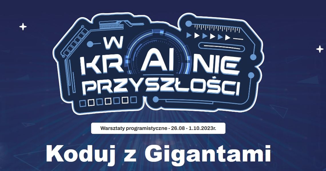 Chełm. Bezpłatne warsztaty "Koduj z Gigantami"