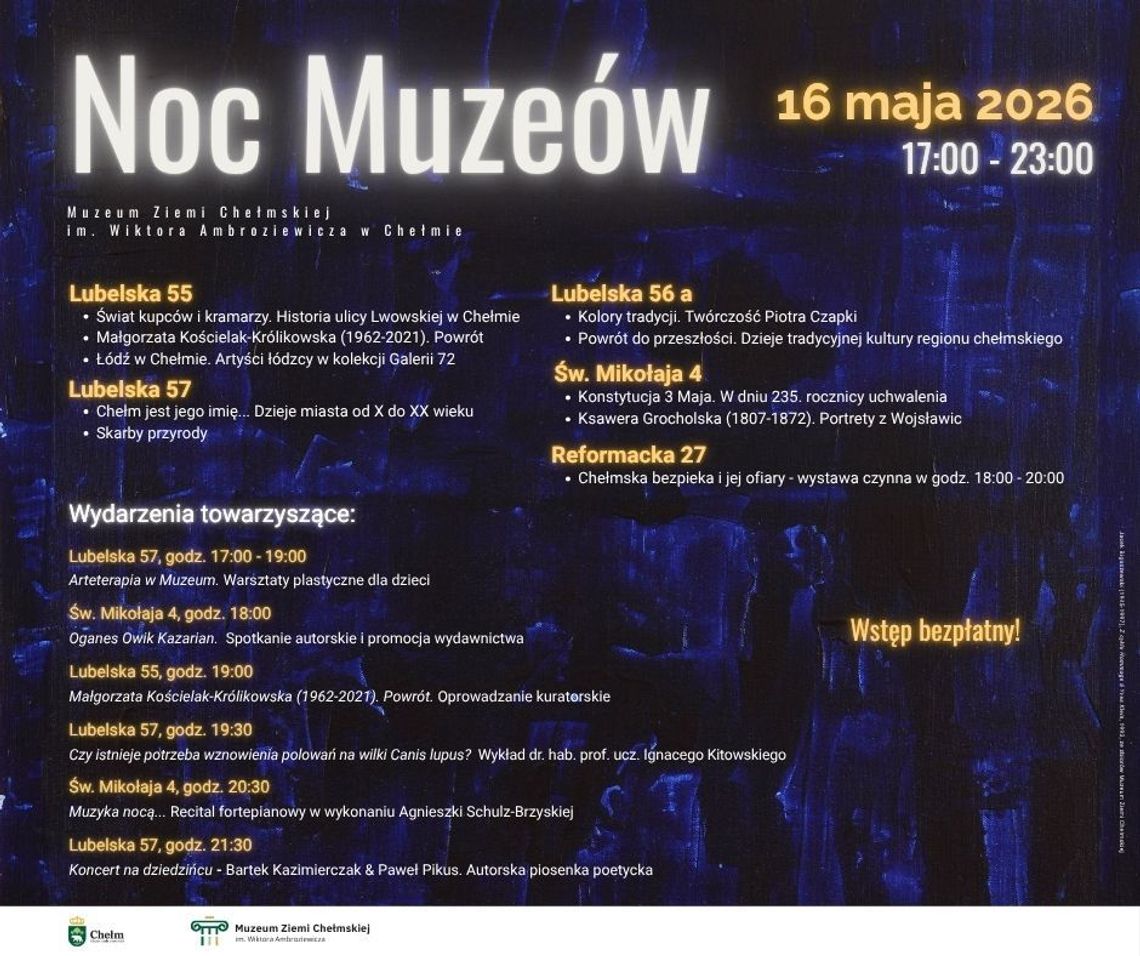 Bogaty program spotkań, warsztatów i koncertów Muzeum Ziemi Chełmskiej w ramach ogólnopolskiej akcji "Noc Muzeów" przypadającej na 16. maja.