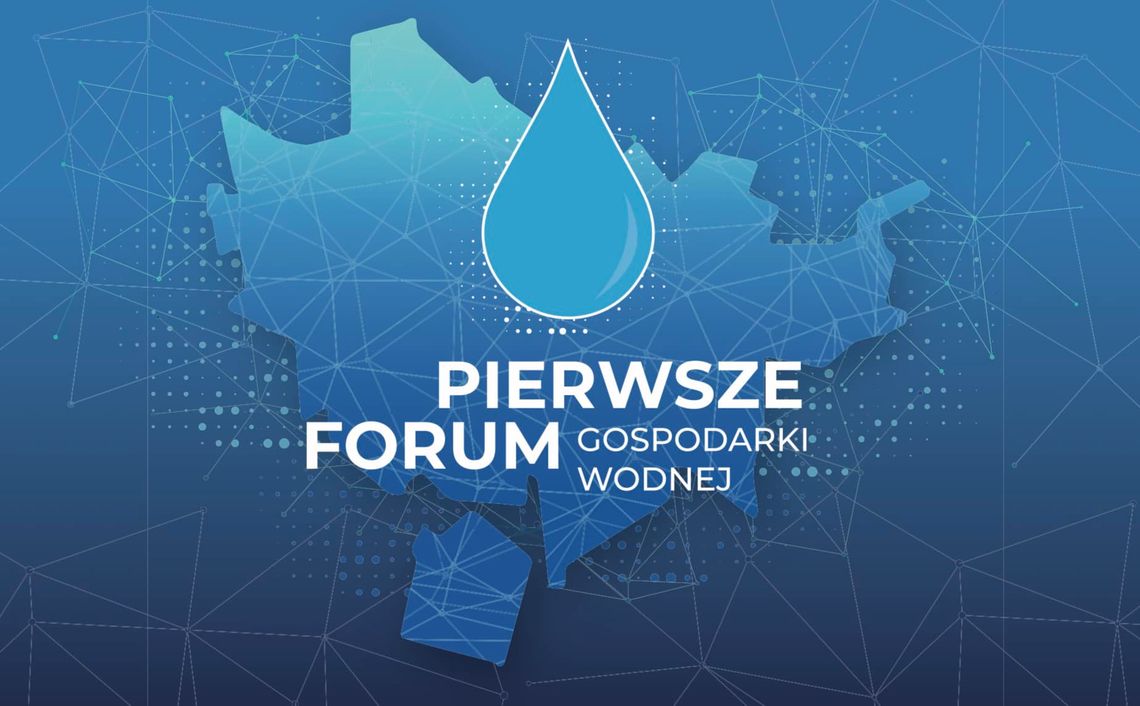 Chełm organizuje Forum Gospodarki Wodnej