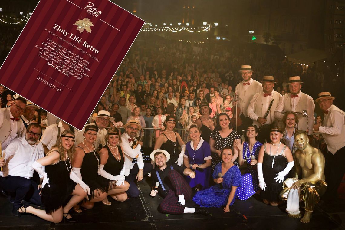 Chełm. Chełmski Dom Kultury ze „Złotym Liściem Retro” za Retro Fest 2026 w Roku Mieczysława Fogga Chełmski Dom Kultury z wyróżnieniem „Złoty Liść Retro” za Retro Fest 2026.