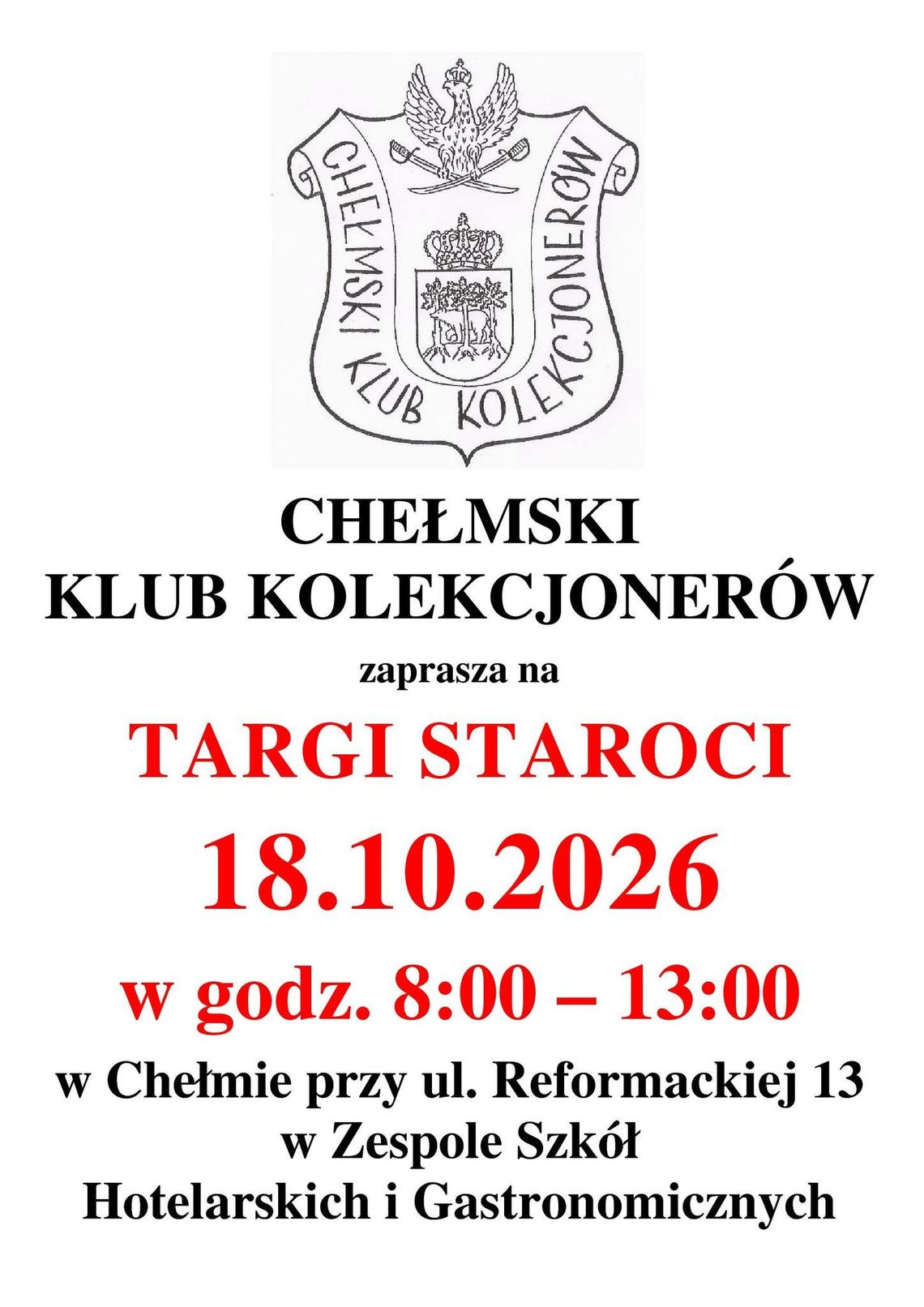 Chełm. Chełmski Klub Kolekcjonerów zaprasza na Targi Staroci 18 października Targi Staroci odbędą się 18 października w godzinach 8.00-13.00 przy ul. Reformackiej 13 w Chełmie.