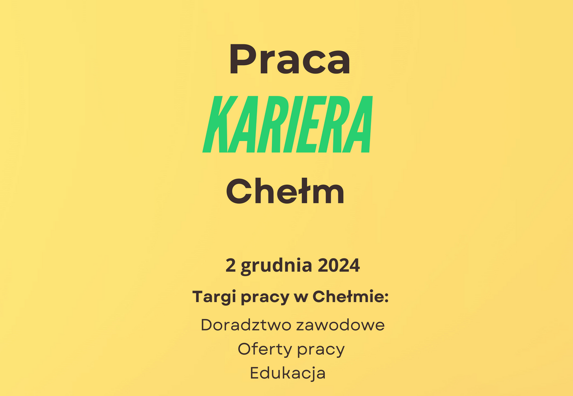 Chełm. Dni Pracodawców i Targi Pracy już w przyszłym tygodniu!