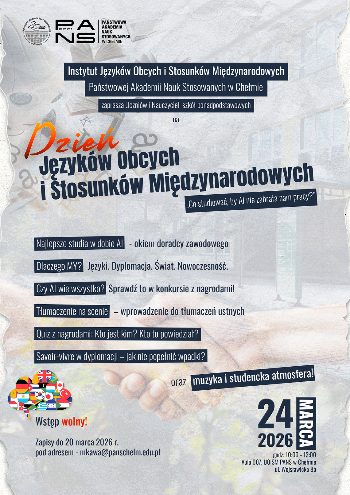 24 marca w godzinach 10:00-12:00 swoje drzwi otworzy Instytut Języków Obcych i Stosunków Międzynarodowych Państwowej Akademii Nauk Stosowanych w Chełmie.