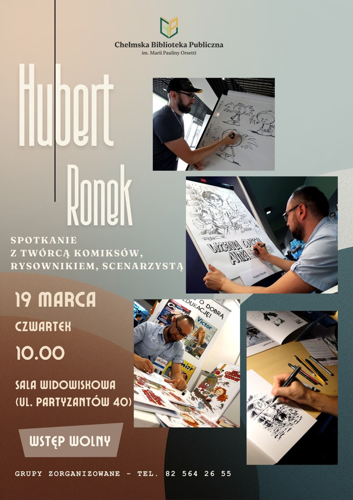 19 marca o godzinie 10:00 w ChBP odbędzie się spotkanie z uznanym rysownikiem, scenarzystą oraz ilustratorem Hubertem Ronkiem.