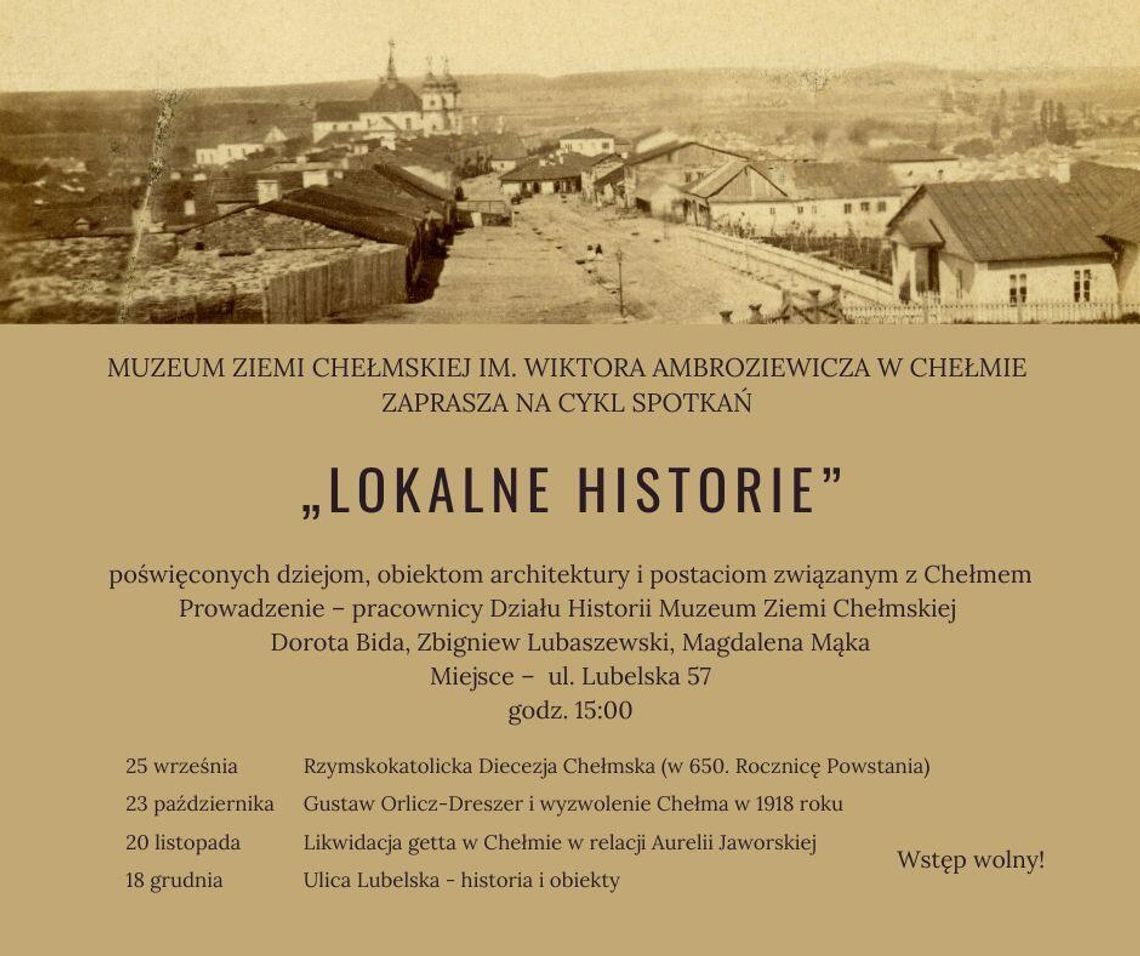 Chełm. "Lokalne Historie", jesienna dawka historii Chełma