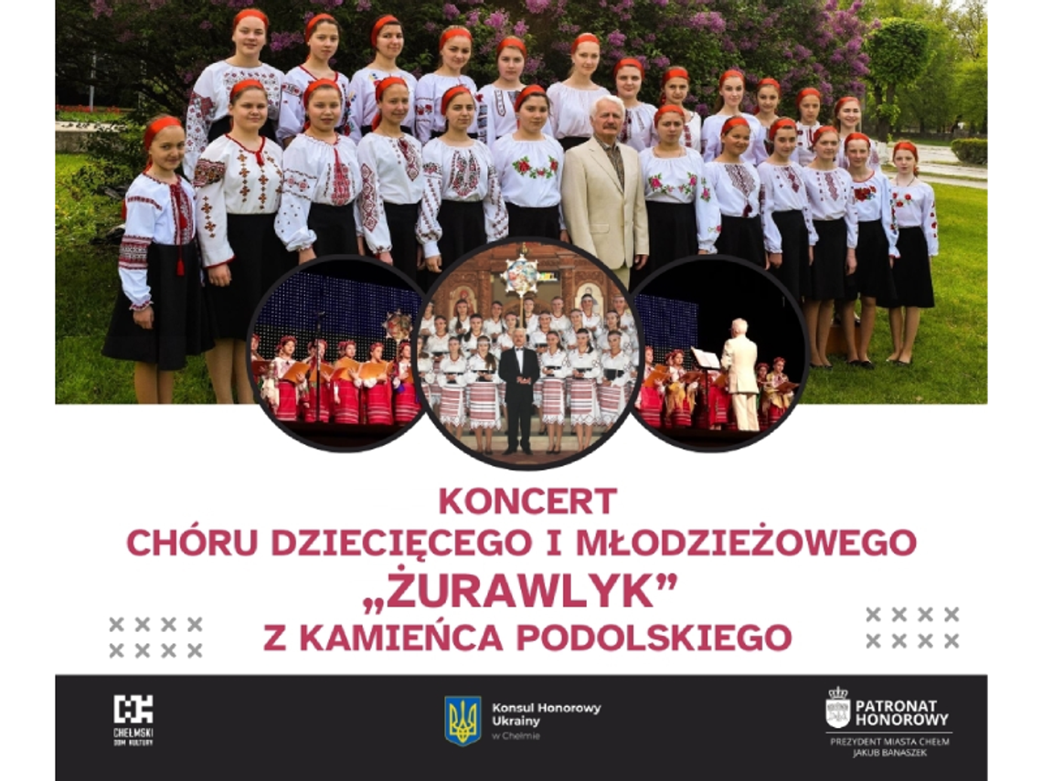 Chełm. Muzyczna Podróż z chórem „Żurawlyk” w Chełmskim Domu Kultury