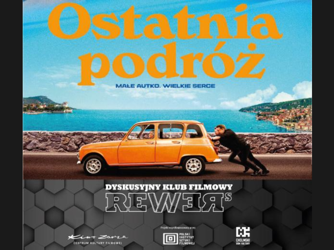 Chełm. "Ostatnia podróż" w DKF Rewers