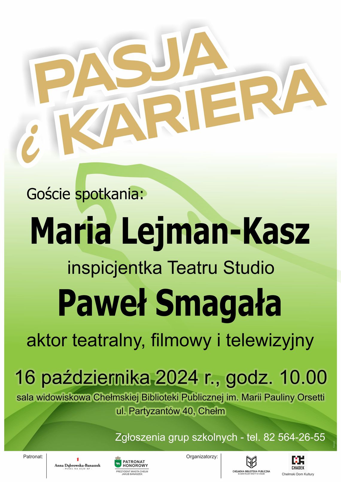 Chełm. „Pasja i kariera” – spotkanie z Marią Lejman-Kasz oraz Pawłem Smagałą