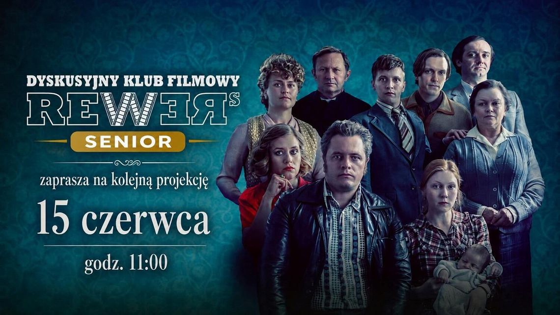 Chełm. Pokoleniowe dyskusje wokół kina 15 czerwca o godzinie 11:00 miłośnicy kina będą mieli okazję spotkać się w ramach kolejnej odsłony Dyskusyjnego Klubu Filmowego REWERS „Senior”.
