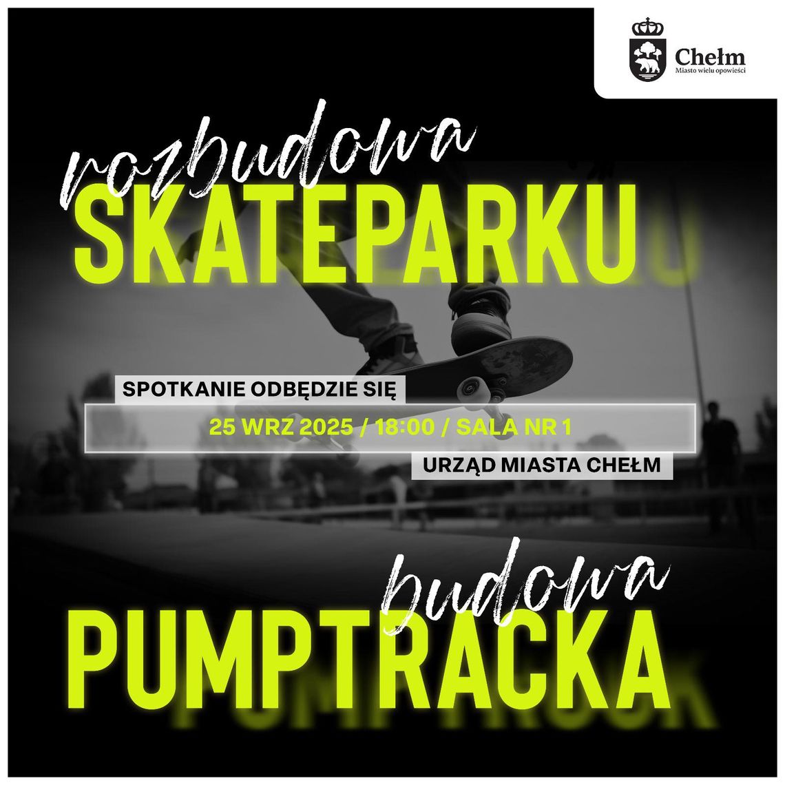 Chełm. Porozmawiają o rozbudowie skateparku, budowie pumptrucku i Centrum dla Młodych Chełm. Porozmawiają o rozbudowie skateparku, budowie pumptrucku i Centrum dla Młodych