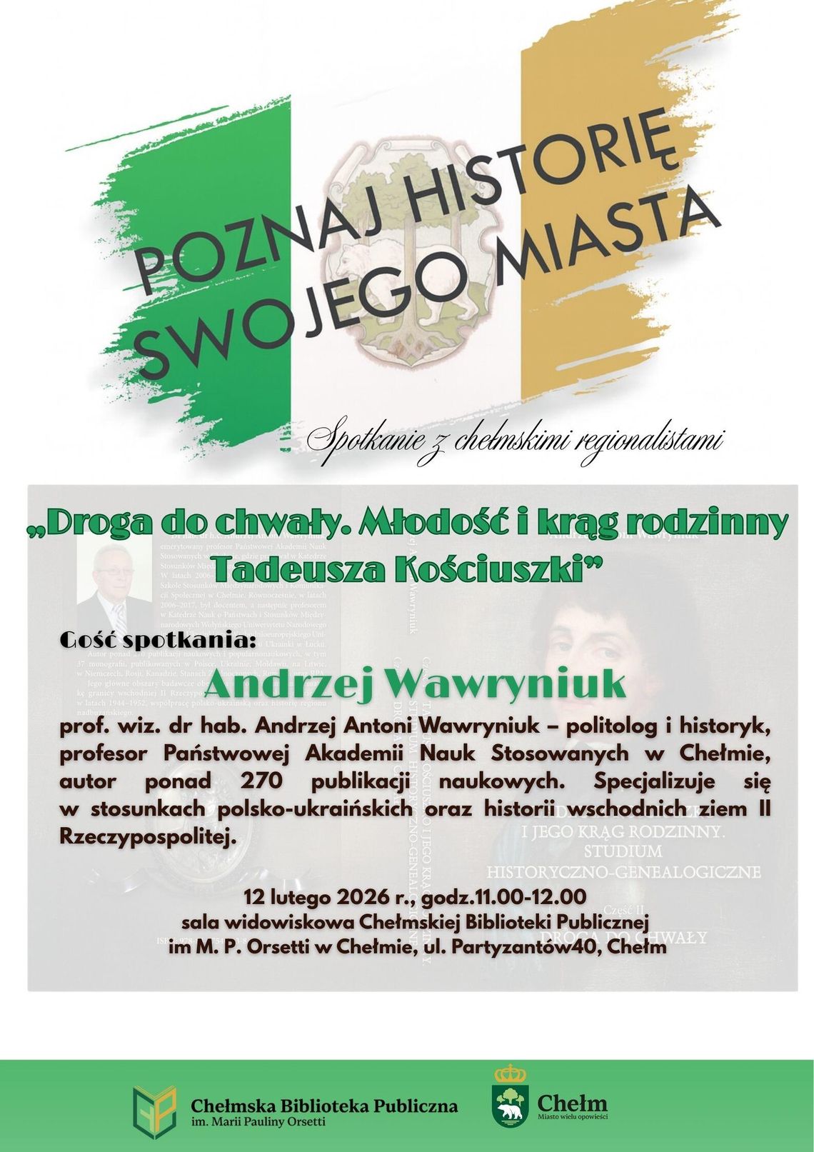 12 lutego w Chełmie odbędzie się kolejna odsłona popularnego cyklu edukacyjnego pt. „Poznaj historię swojego miasta”.