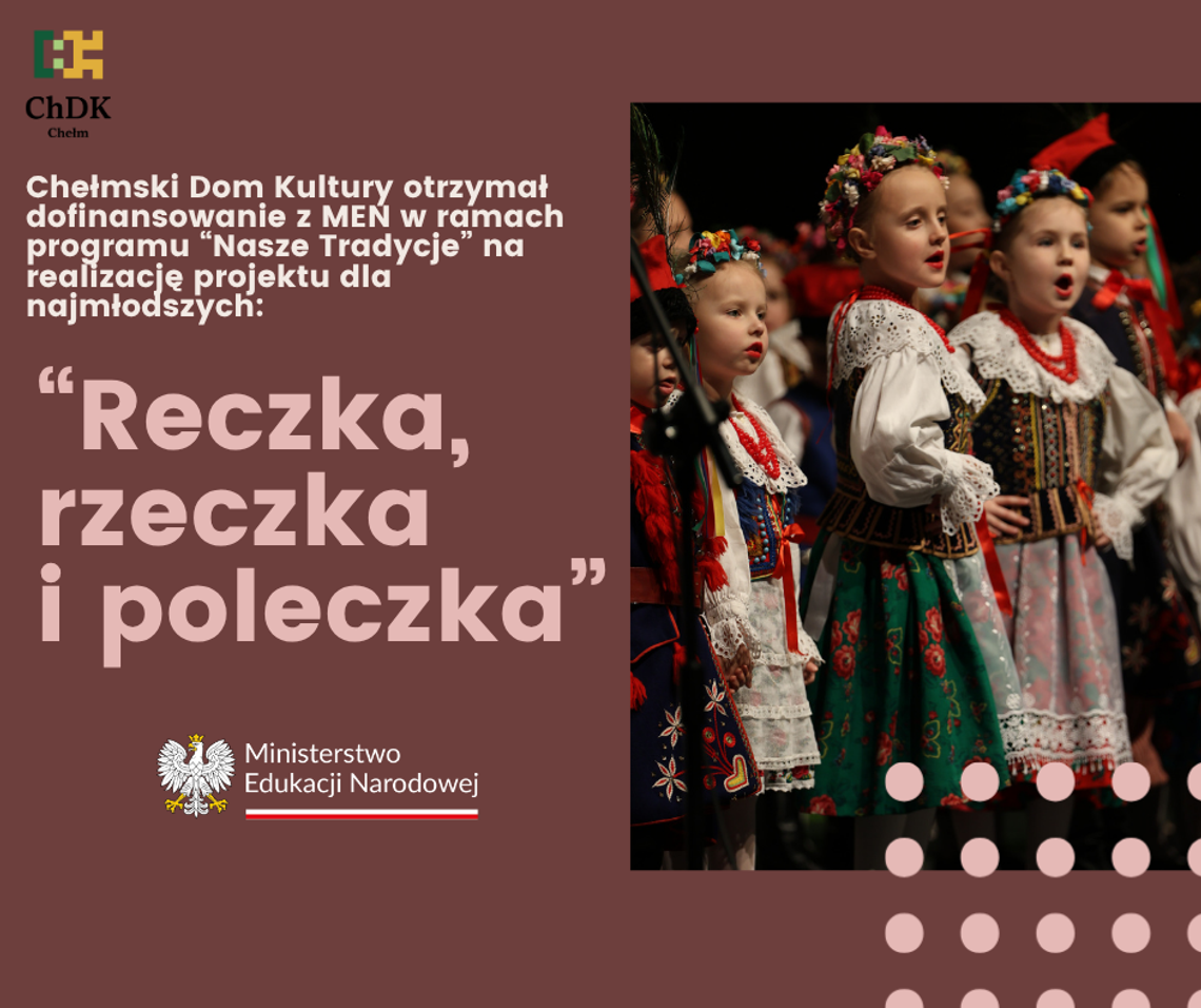 Chełm. „Reczka, rzeczka i poleczka” przybliży najmłodszym tradycje Ziemi Chełmskiej