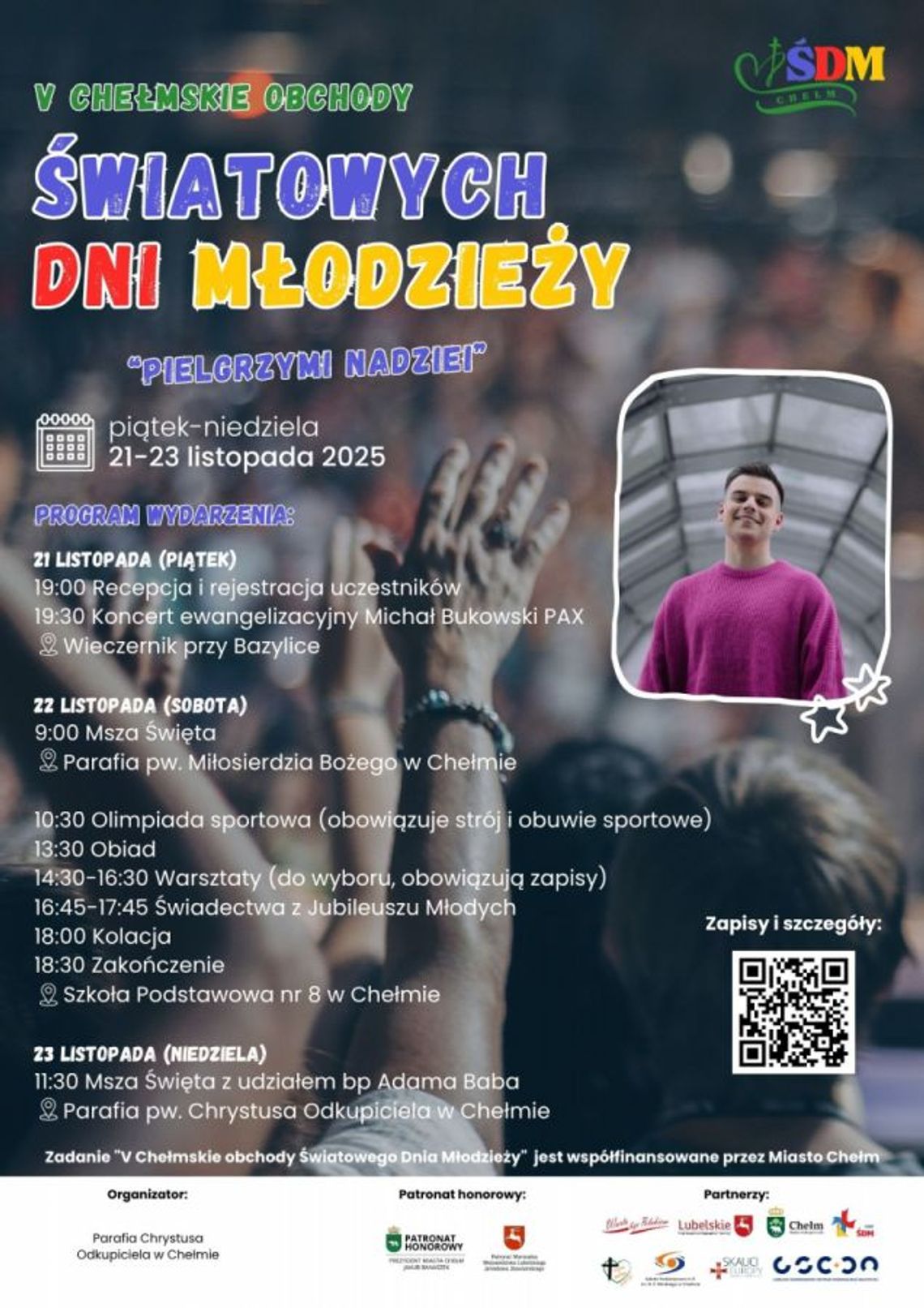 Od piątku w Chełmie rozpoczną się V Chełmskie Obchody Światowego Dnia Młodzieży, odbywające się pod hasłem "Pielgrzymi Nadziei".