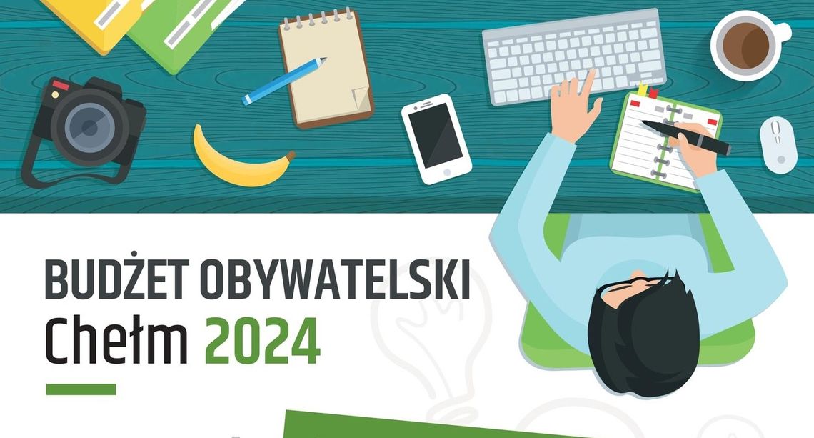 Chełm. Zakończyło się zgłaszanie projektów do Budżetu Obywatelskiego. Jakie pomysły mają mieszkańcy?