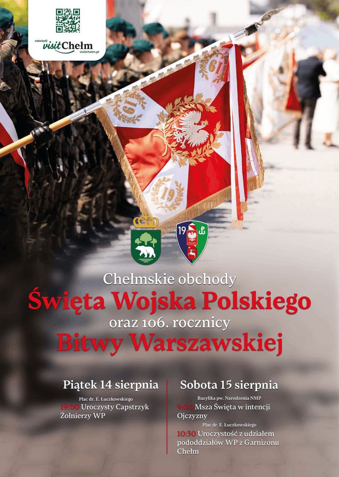 Chełm zaprasza na obchody Święta Wojska Polskiego i rocznicy Bitwy Warszawskiej Chełm organizuje obchody Święta Wojska Polskiego i 106. rocznicy Bitwy Warszawskiej.