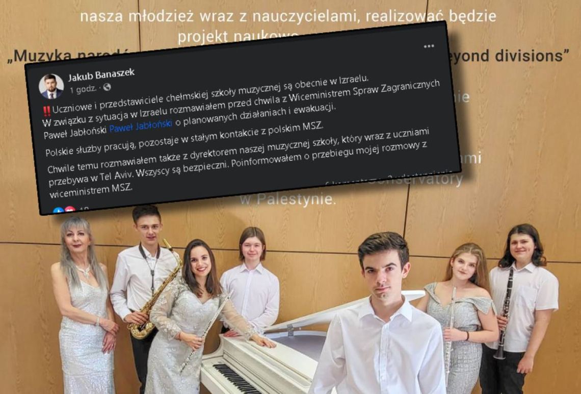 Chełmscy uczniowie i przedstawiciele szkoły muzycznej są w Izraelu. Mają być ewakuowani Chełmscy uczniowie i przedstawiciele szkoły muzycznej są w Izraelu. Mają być ewakuowani