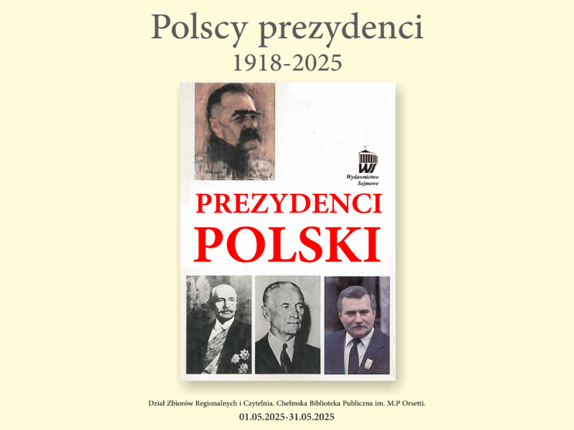 Chełmska Biblioteka Publiczna przypomina sylwetki polskich prezydentów