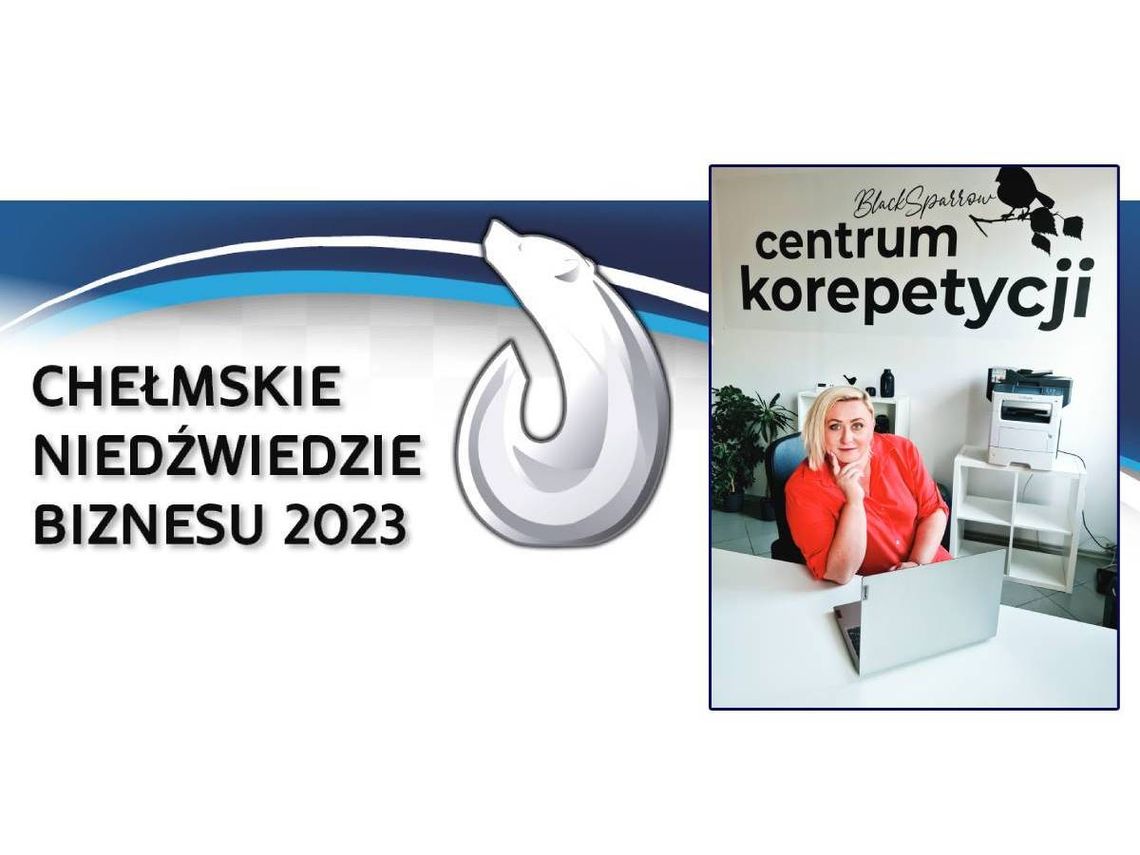 Chełmskie Niedźwiedzie Biznesu 2023. Wioleta Grzywna - Black Sparrow Centrum Korepetycji [Kategoria: BIZNESMEN/BIZNESWOMAN ROKU]