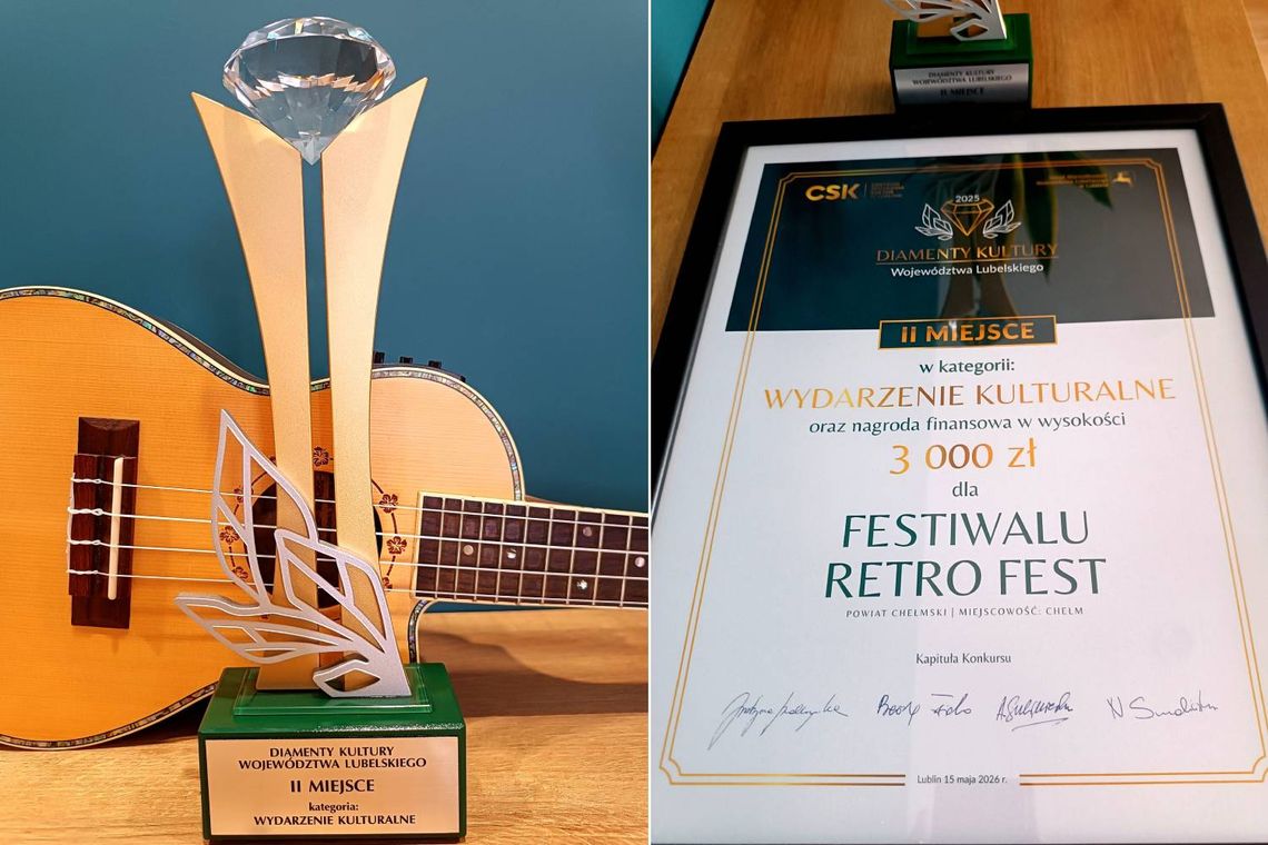 Diament Kultury dla chełmskiego Retro Festu, przyznany podczas gali konkursu „Diamenty Kultury Województwa Lubelskiego” Diament Kultury dla chełmskiego Retro Festu, przyznany podczas gali konkursu „Diamenty Kultury Województwa Lubelskiego”