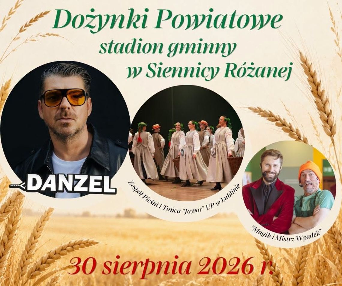 Dożynki Powiatowe w Siennicy Różanej. Tradycyjne obrzędy, wyróżnienia i koncert DANZELA 30 sierpnia w Siennicy Różanej odbędą się Dożynki Powiatowe 2026.