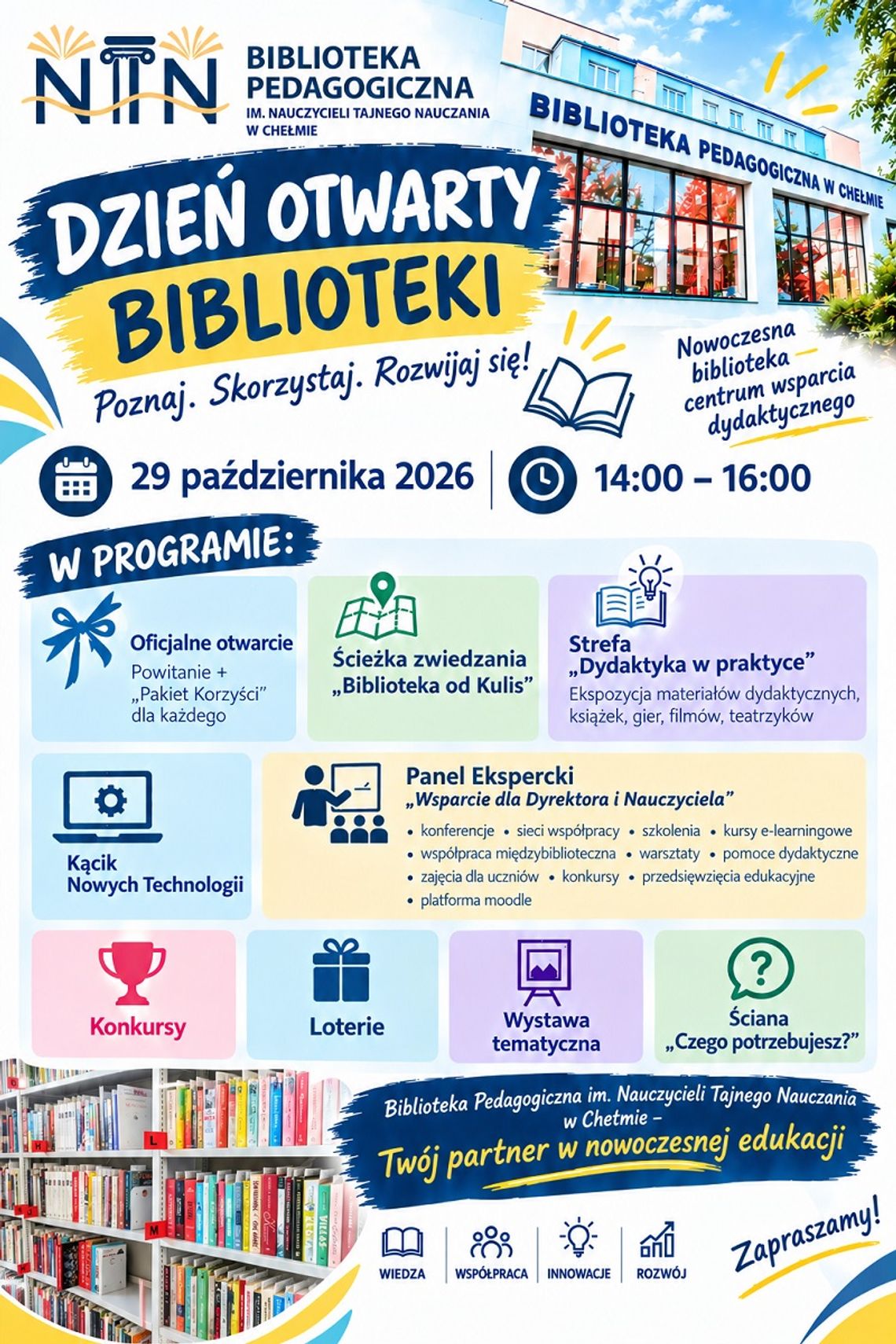 Dzień Otwarty w Bibliotece Pedagogicznej w Chełmie Dzień otwarty w Bibliotece Pedagogicznej w Chełmie odbędzie się 29 października o godzinie 14:00.