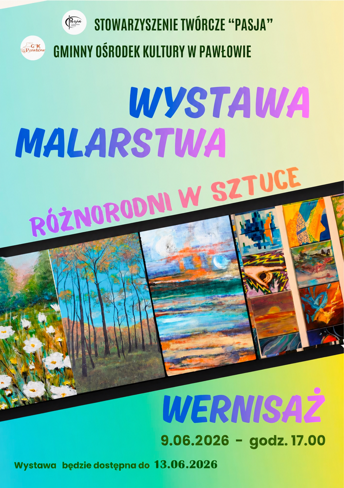 Gm. Rejowiec Fabryczny. Chełmscy artyści zapraszają na wystawę w Pawłowie 9 czerwca o godzinie 17:00, w Gminnym Ośrodku Kultury w Pawłowie odbędzie się uroczysty wernisaż wystawy zatytułowanej „Różnorodni w sztuce”.