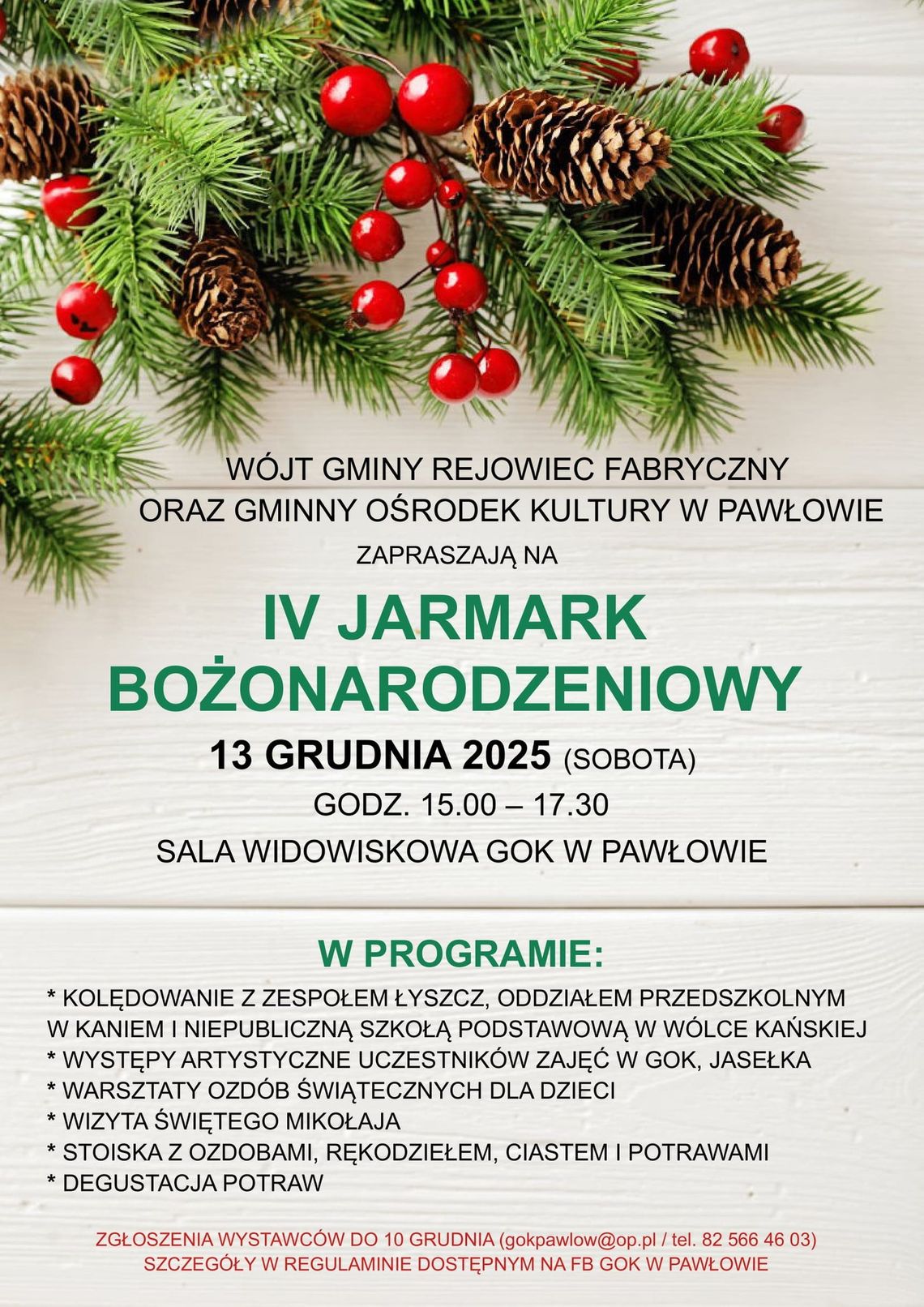 Jarmark odbędzie się w sobotę, 13 grudnia, w godzinach od 15:00 do 17:30 w sali widowiskowej Gminnym Ośrodku Kultury w Pawłowie.