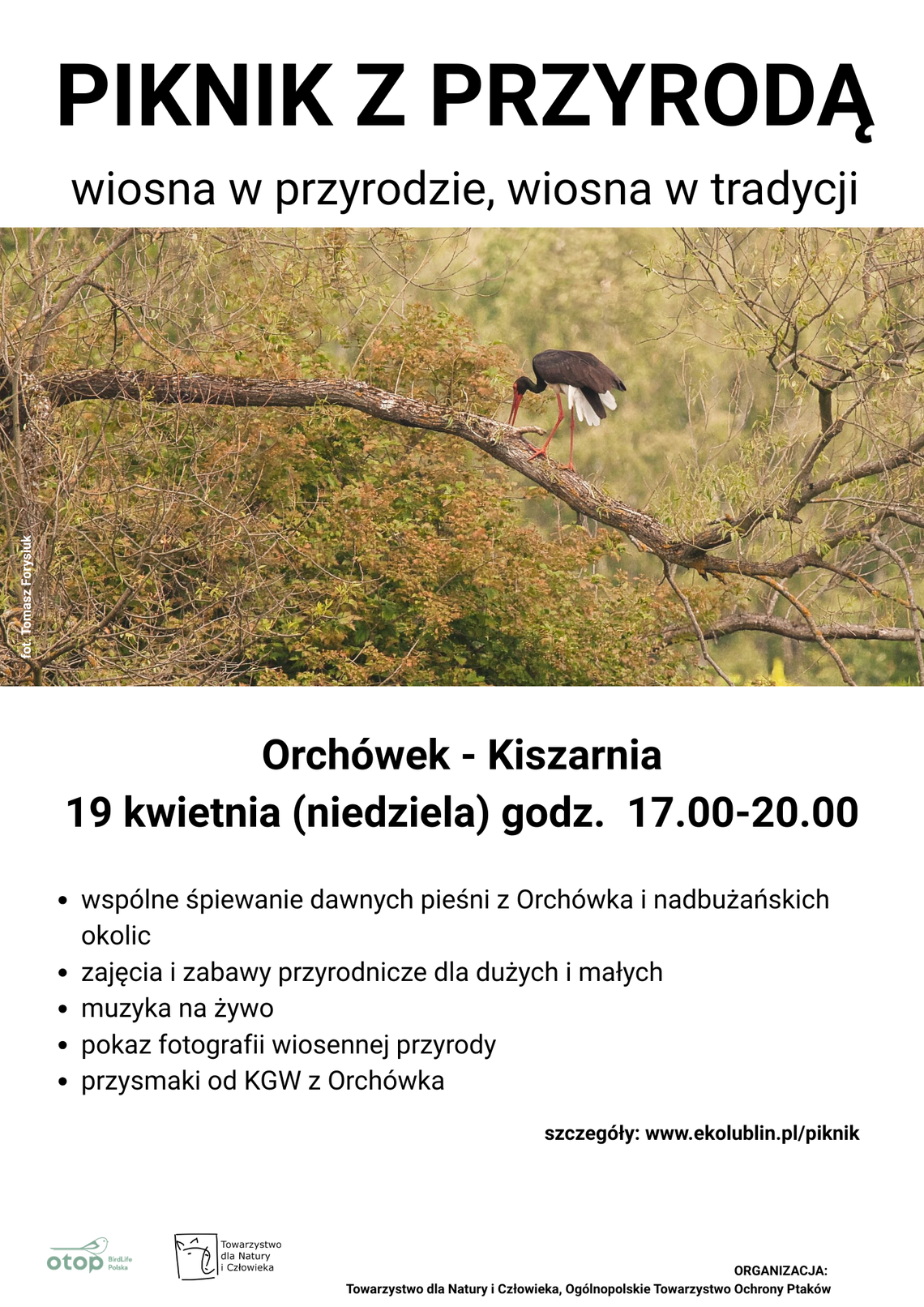 19 kwietnia odbędzie się piknik, którego organizatorami są Towarzystwo dla Natury i Człowieka oraz Ogólnopolskie Towarzystwo Ochrony Ptaków.