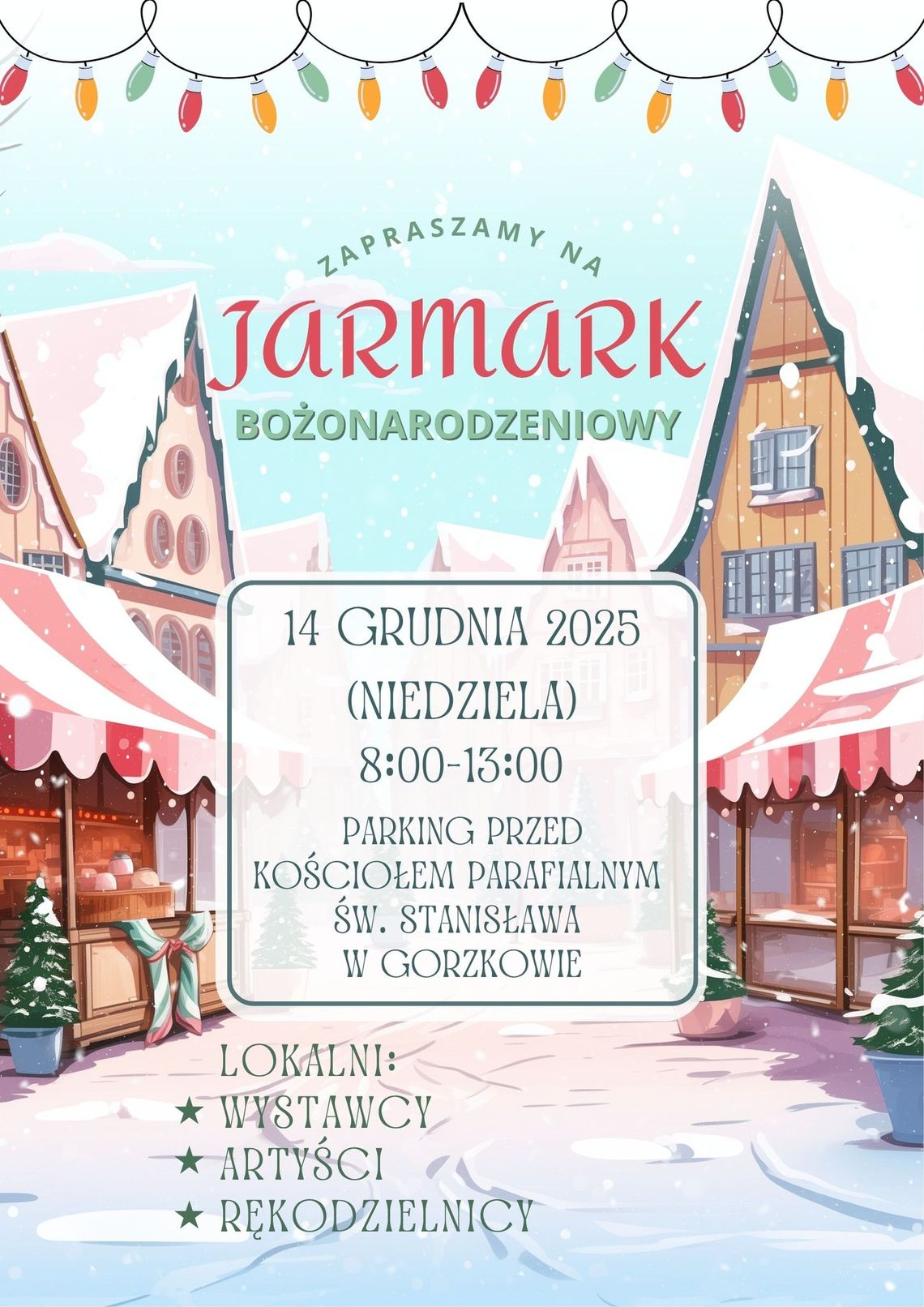 Gorzków zaprasza na świąteczny Jarmark Bożonarodzeniowy Jarmark odbędzie się w niedzielę, 14 grudnia.