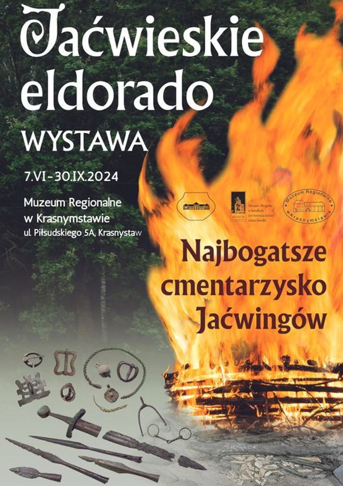 Krasnystaw. Jaćwieskie Eldorado. WYSTAWA