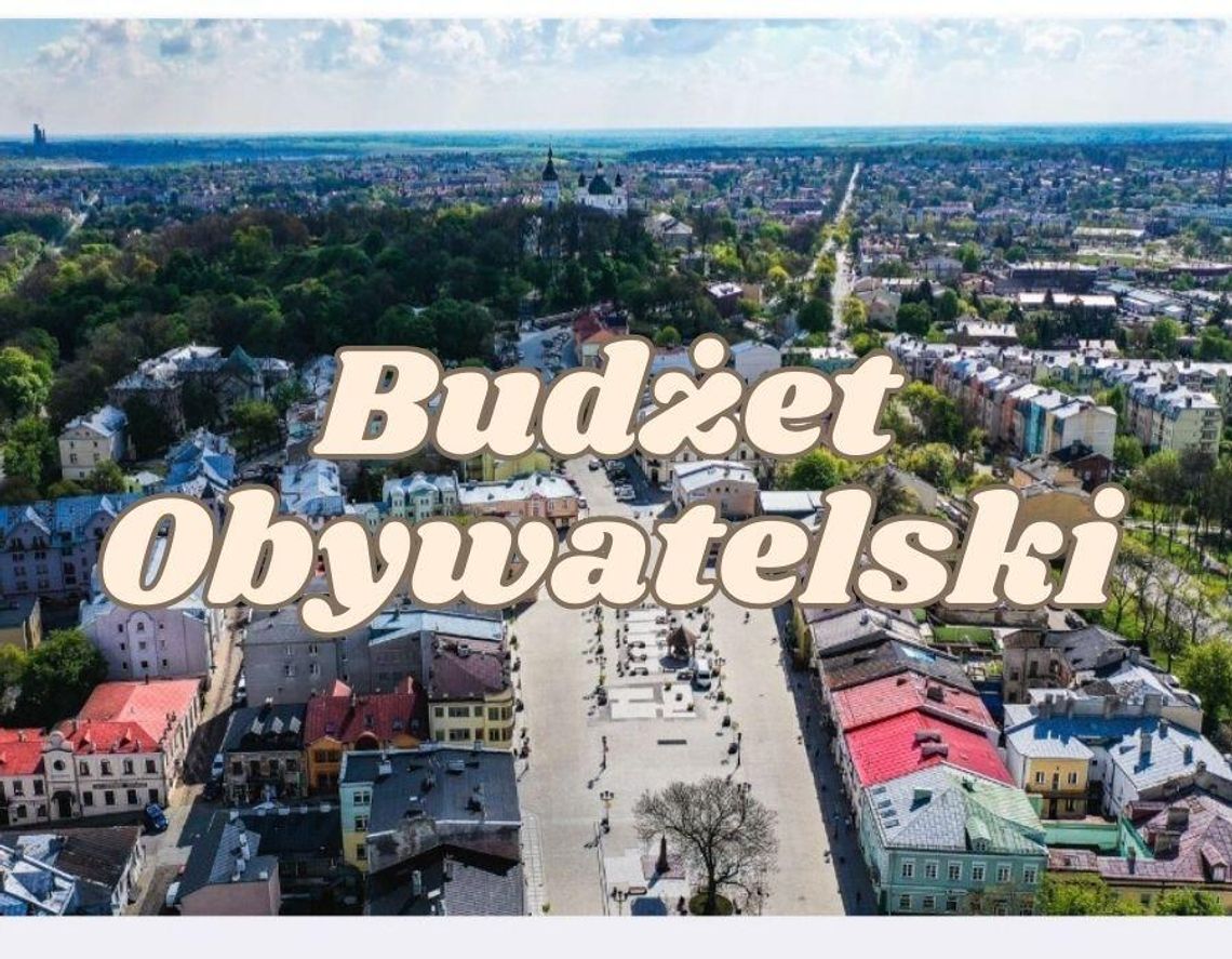 Chełm. Już od 2 czerwca można zgłaszać projekty do Budżetu Obywatelskiego!