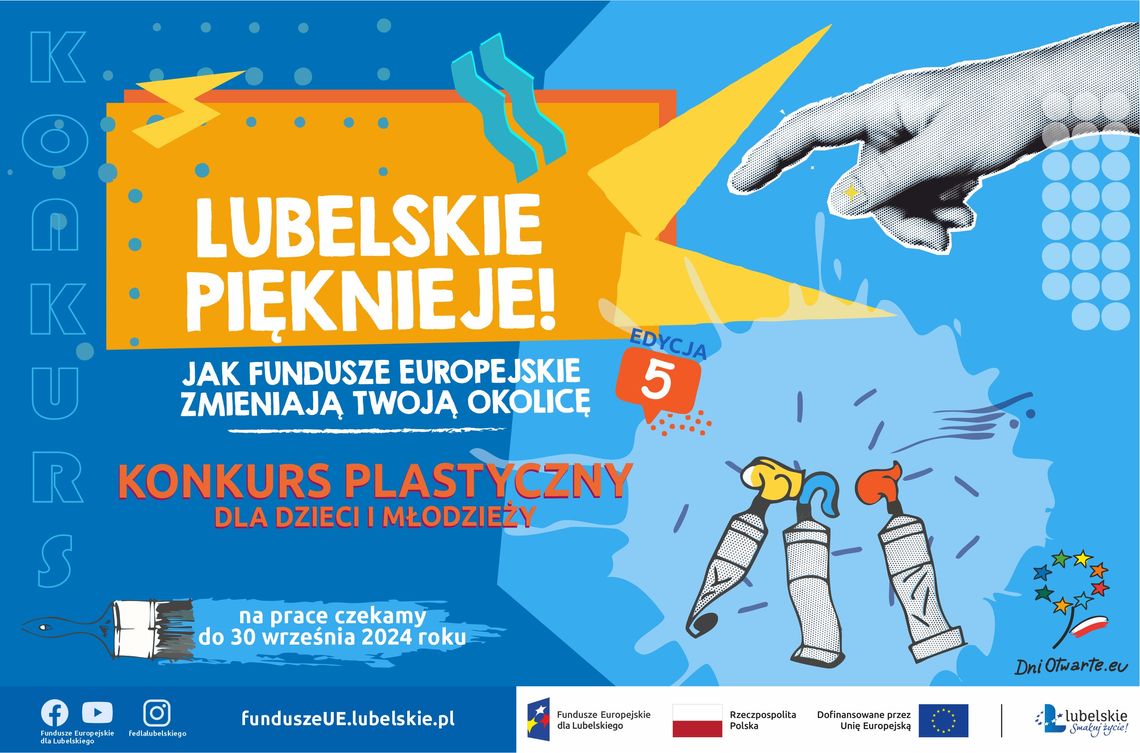 Więc chodź, namaluj zmiany dokonane dzięki Funduszom Europejskim w województwie lubelskim