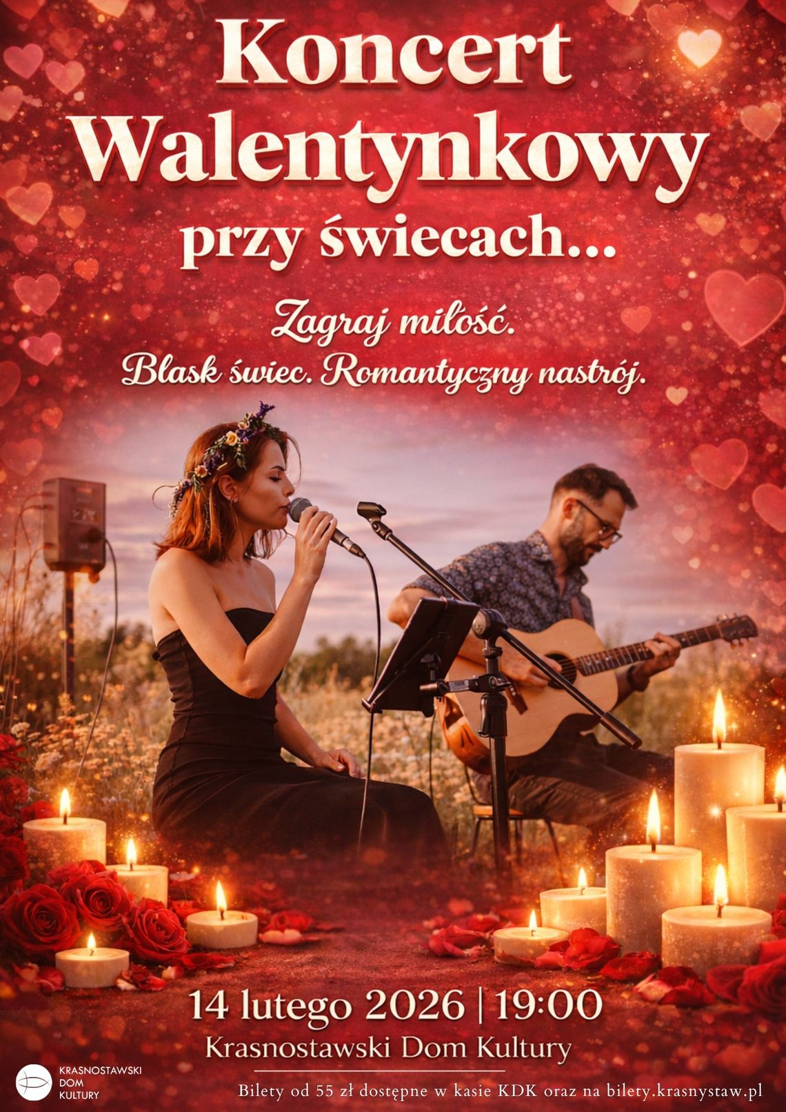 Krasnostawski Dom Kultury zaprasza w dzień św. Walentego, 14 lutego, o godz. 19:00 na niezwykły Koncert Walentynkowy przy świecach.
