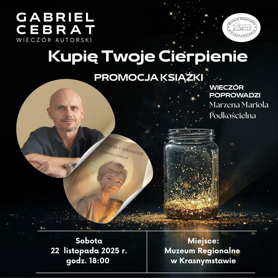 Wieczór autorski Gabriela Cebrata, poświęcony jego literackiemu debiutowi – książce „Kupię Twoje Cierpienie”.