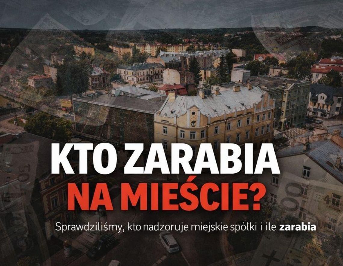 Kto nadzoruje miejskie spółki w Chełmie i ile na tym zarabia? Politycy, urzędnicy i prawnicy na miejskich stołkach