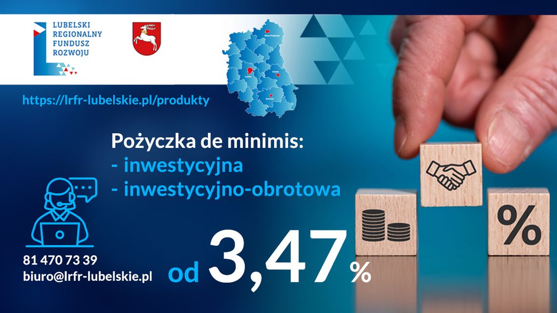 Lubelski Regionalny Fundusz Rozwoju rusza z ofertą pożyczek de minimis dla przedsiębiorców!