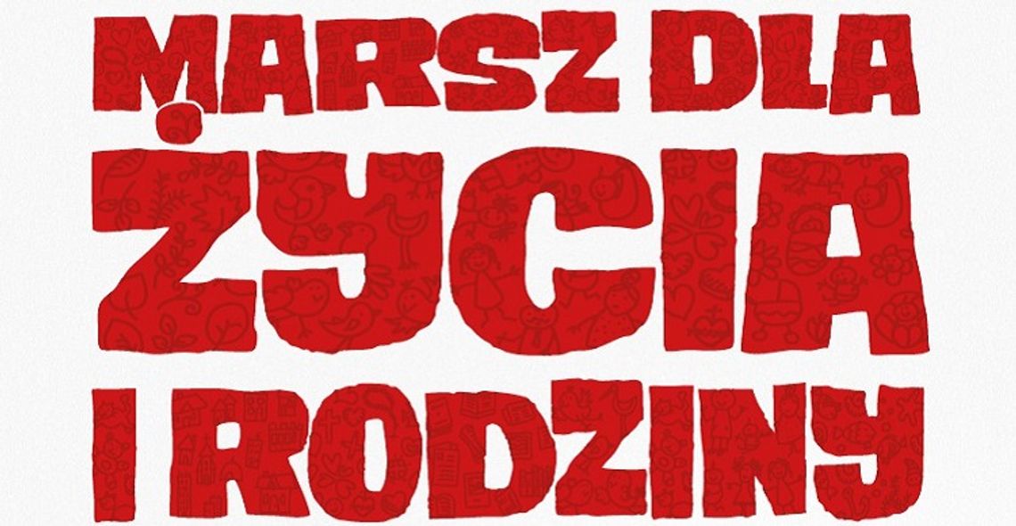 Marsz dla Życia i Rodziny - Czas na Rodzinę