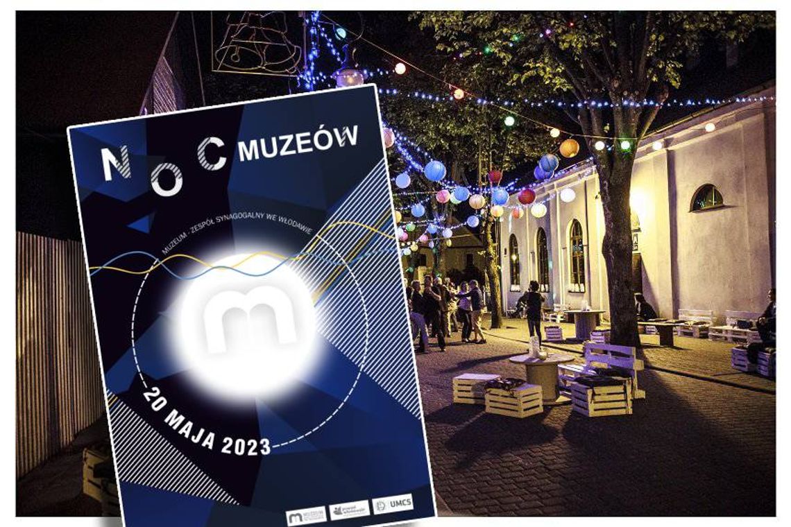 Noc Muzeów 2023 we Włodawie nadchodzi wielkimi krokami!