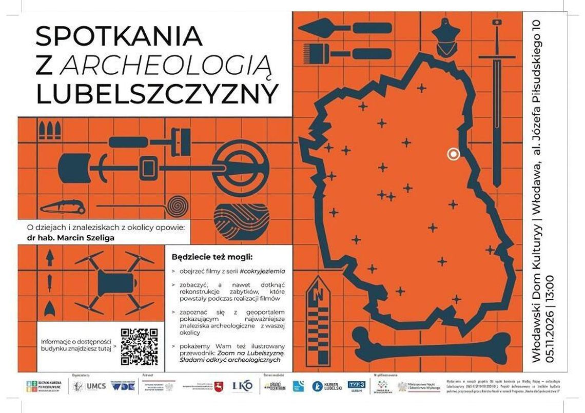 Włodawa. Odkryj tajemnice archeologii Lubelszczyzny we Włodawskim Domu Kultury 5 listopada we Włodawskim Domu Kultury odbędzie się bezpłatne spotkanie „Co kryje ziemia?”.